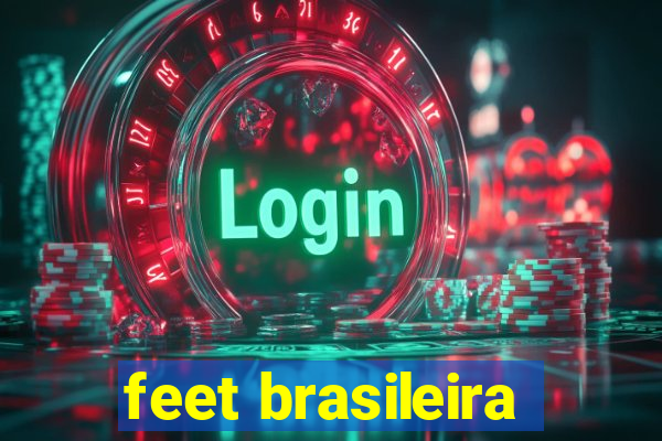 feet brasileira